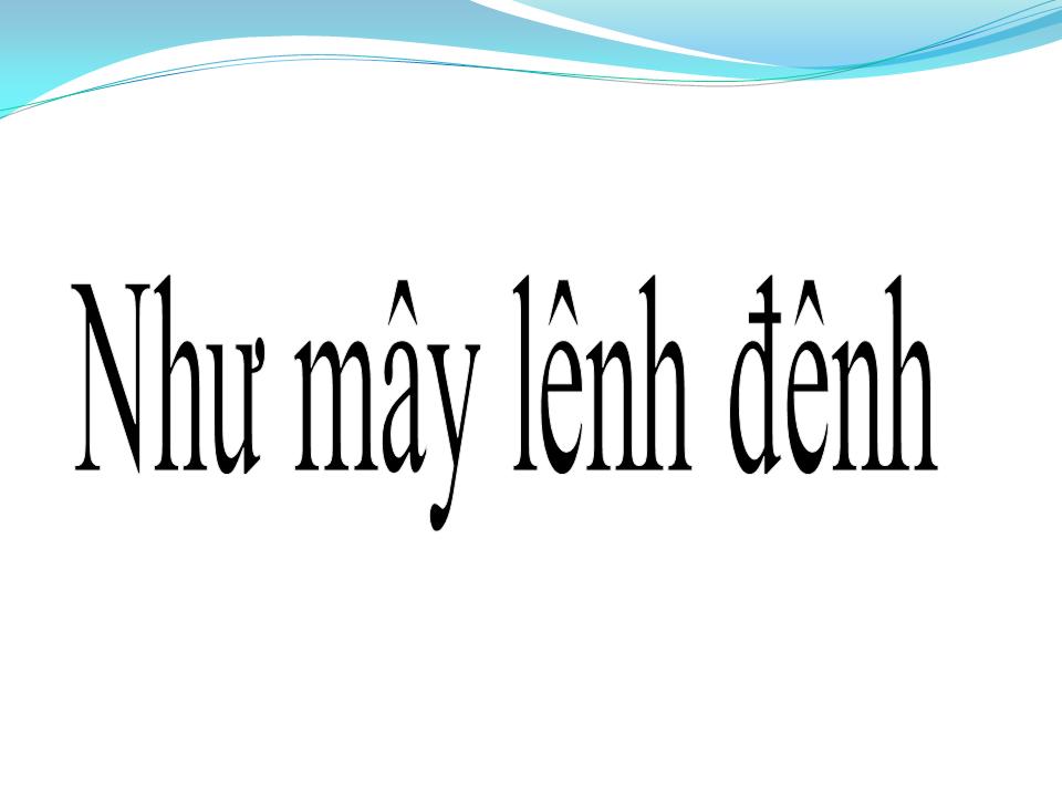Lời bài hát NHƯ MÂY LÊNH ĐÊNH