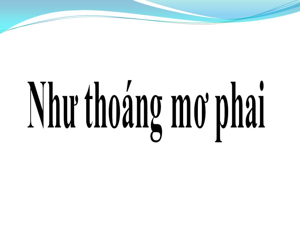 Lời bài hát NHƯ THOÁNG MƠ PHAI