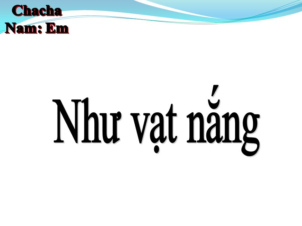 Lời bài hát NHƯ VẠT NẮNG