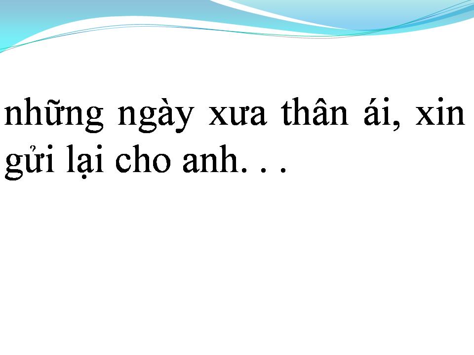 Lời bài hát NHỮNG NGÀY XƯA THÂN ÁI