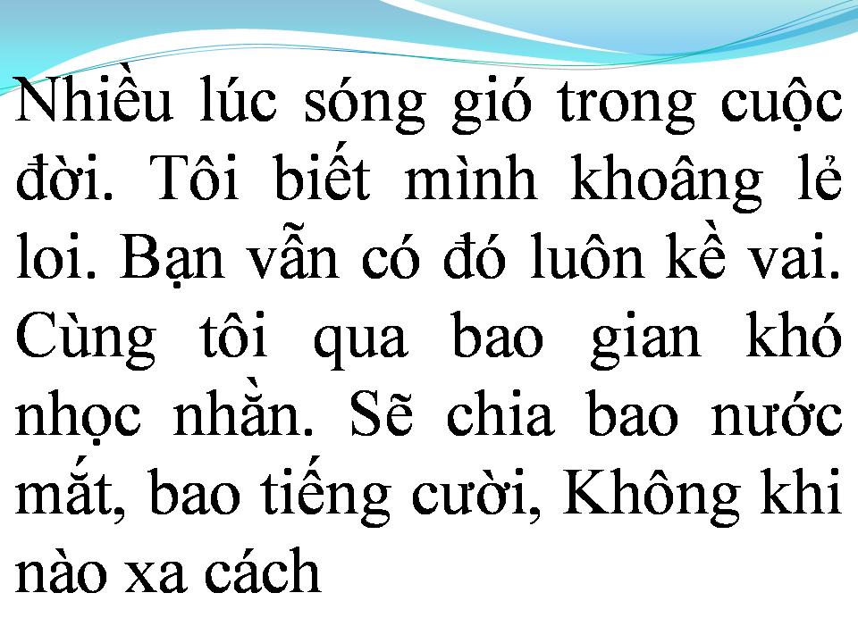 Lời bài hát NHỮNG NGƯỜI BẠN BÊN TÔI