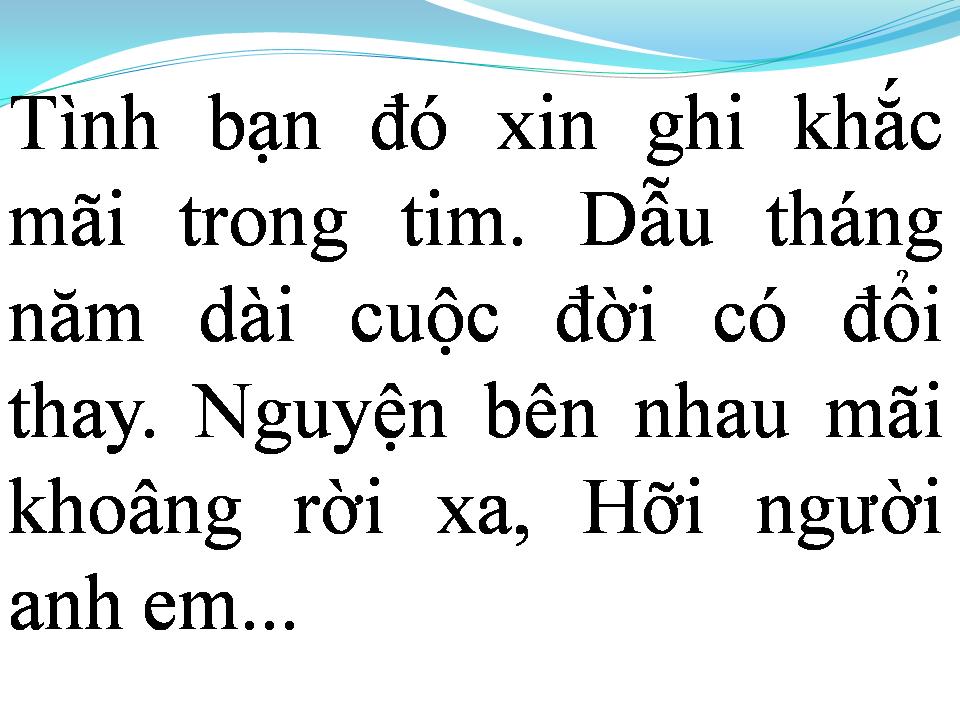 Lời bài hát NHỮNG NGƯỜI BẠN BÊN TÔI