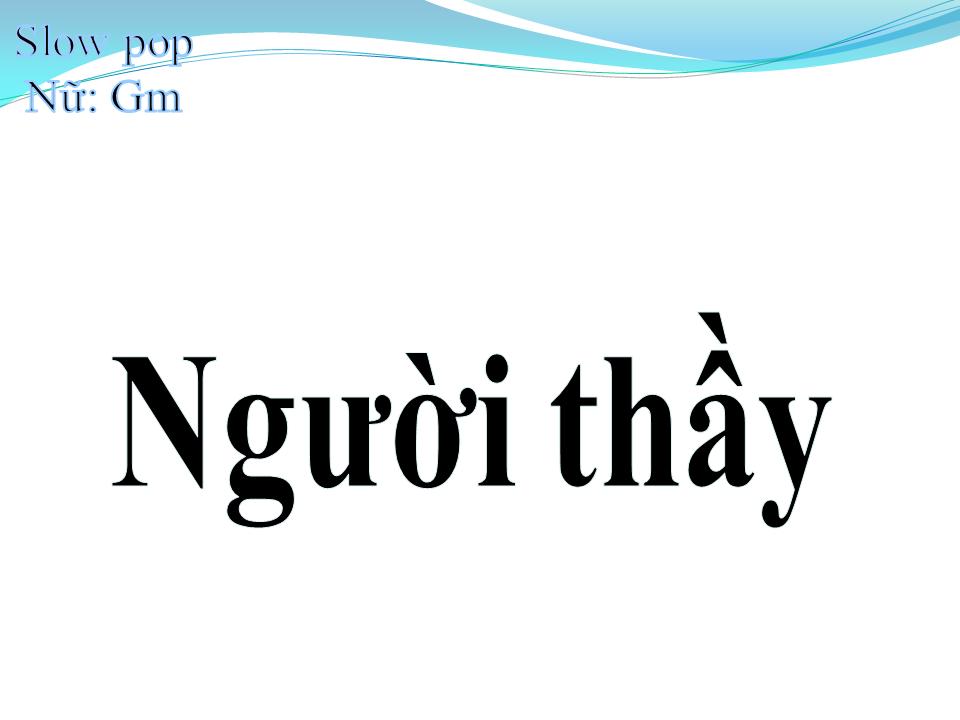 Lời bài hát NGƯỜI THẦY
