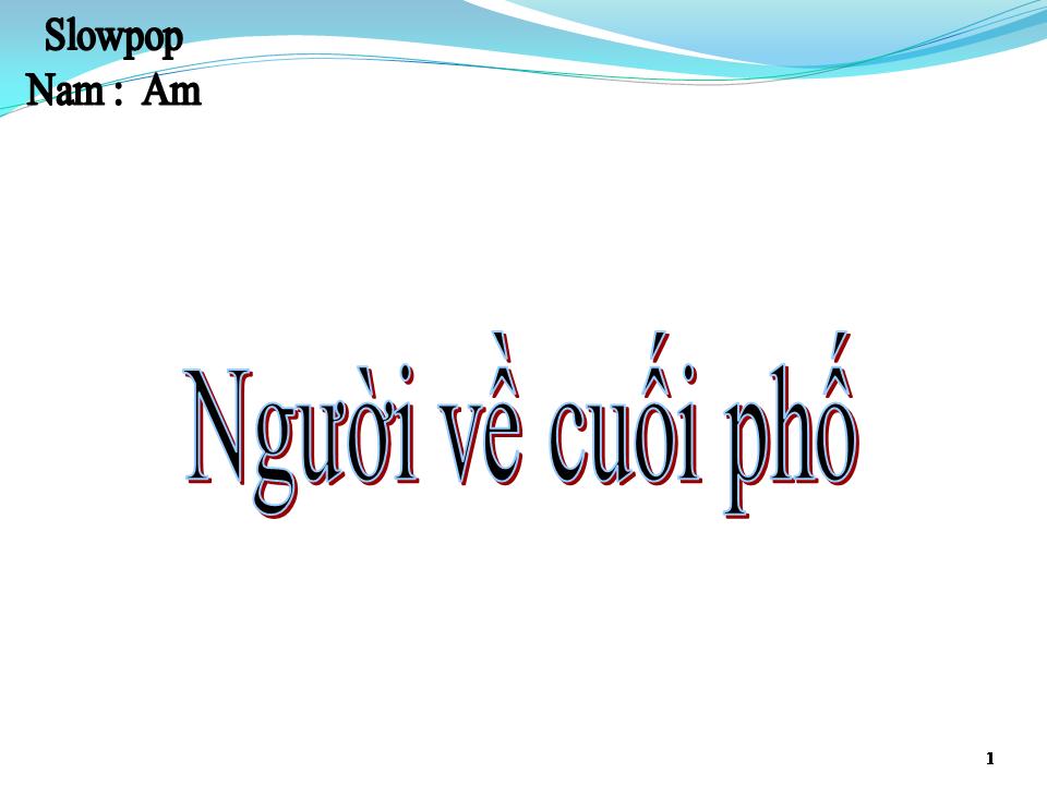 Lời bài hát NGƯỜI VỀ CUỐI PHỐ