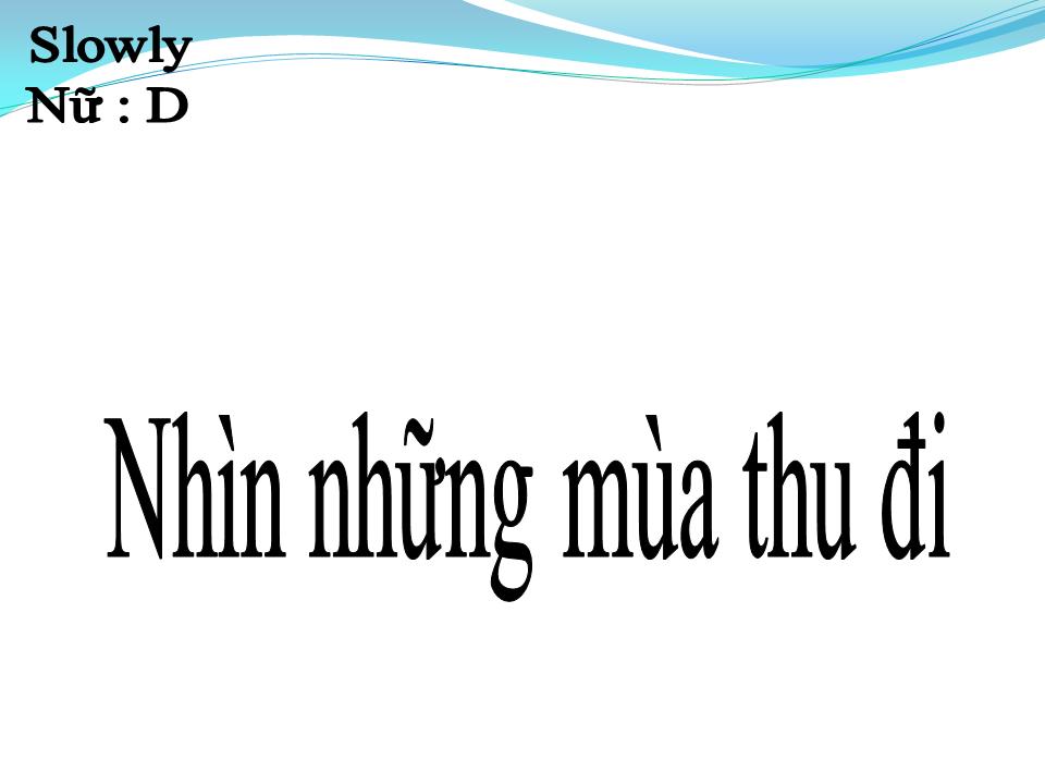 Lời bài hát NHÌN NHỮNG MÙA THU ĐI