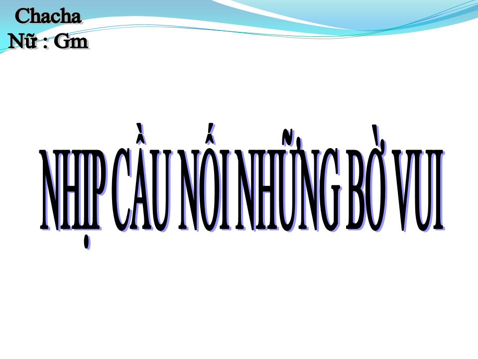Lời bài hát NHỊP CẦU NỐI NHỮNG BỜ VUI