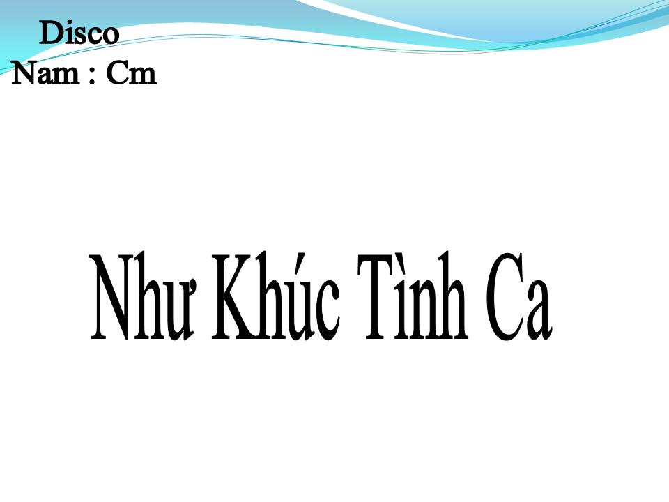Lời bài hát NHƯ KHÚC TÌNH CA
