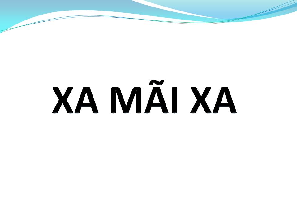 Lời bài hát XA MÃI XA