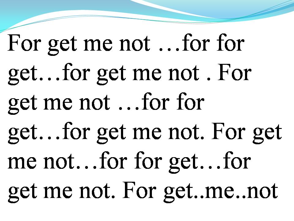 Lời bài hát XIN ĐỪNG QUÊN TÔI (FORGET ME NOT)