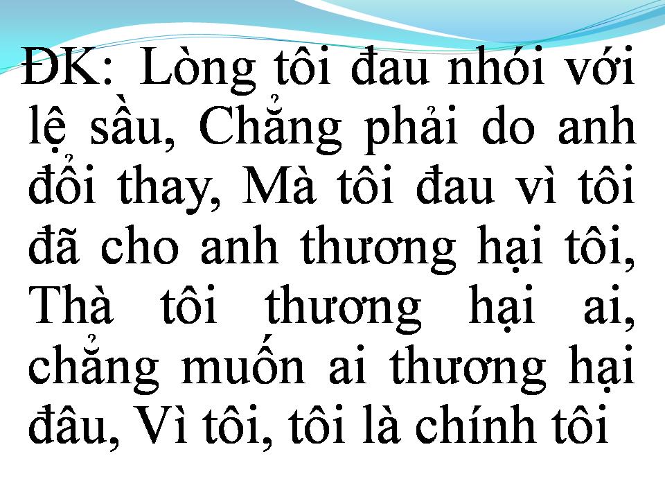 Lời bài hát XIN ĐỪNG THƯƠNG HẠI TÔI