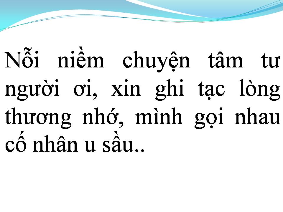 Lời bài hát XIN GỌI NHAU LÀ CỐ NHÂN