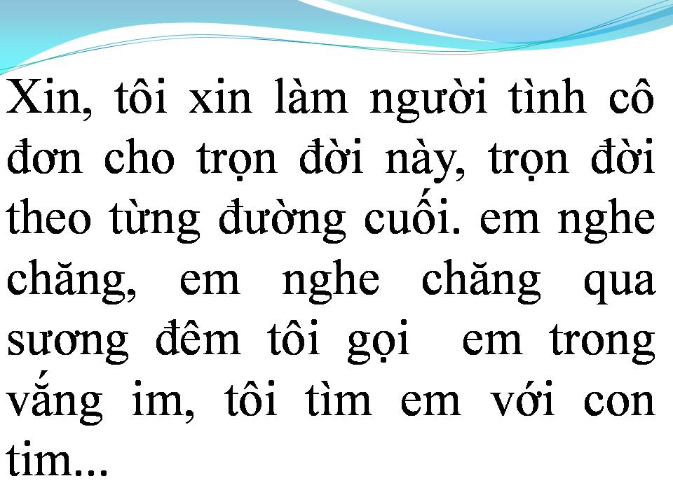 Lời bài hát XIN LÀM NGƯỜI TÌNH CÔ ĐƠN