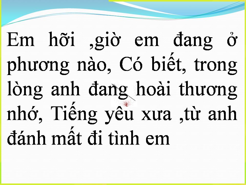 Lời bài hát XIN LỖI XIN LỖI EM