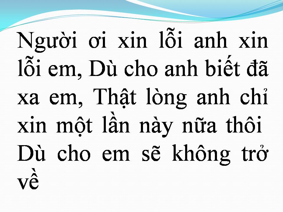 Lời bài hát XIN LỖI XIN LỖI EM