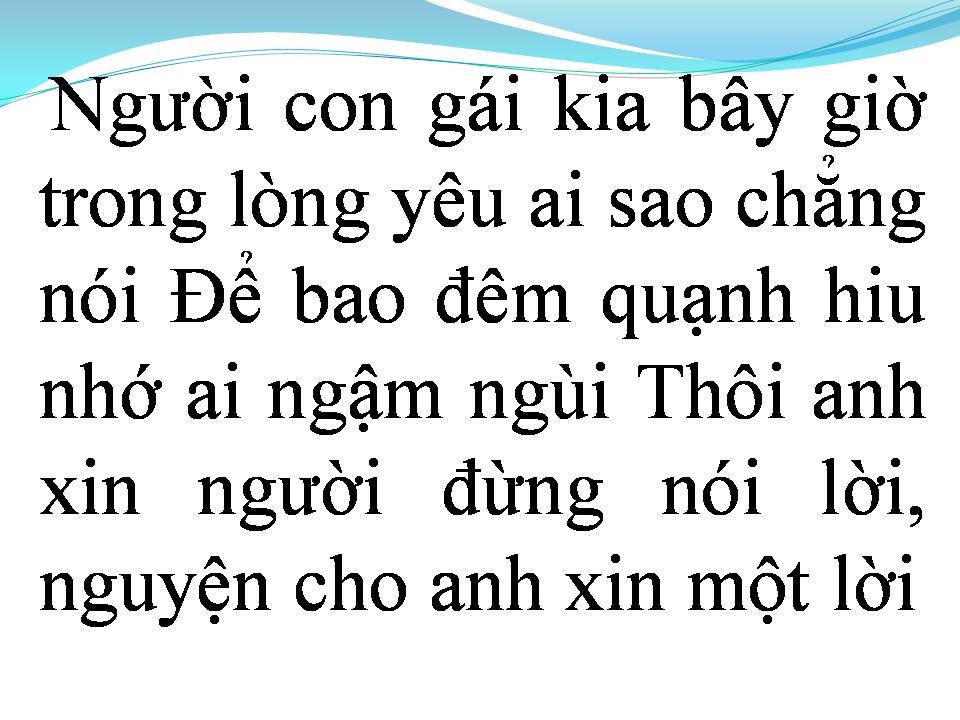 Lời bài hát XIN MÃI ĐƯỢC YÊU