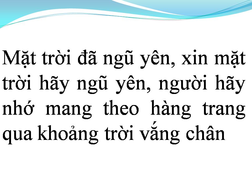Lời bài hát XIN MẶT TRỜI NGỦ YÊN