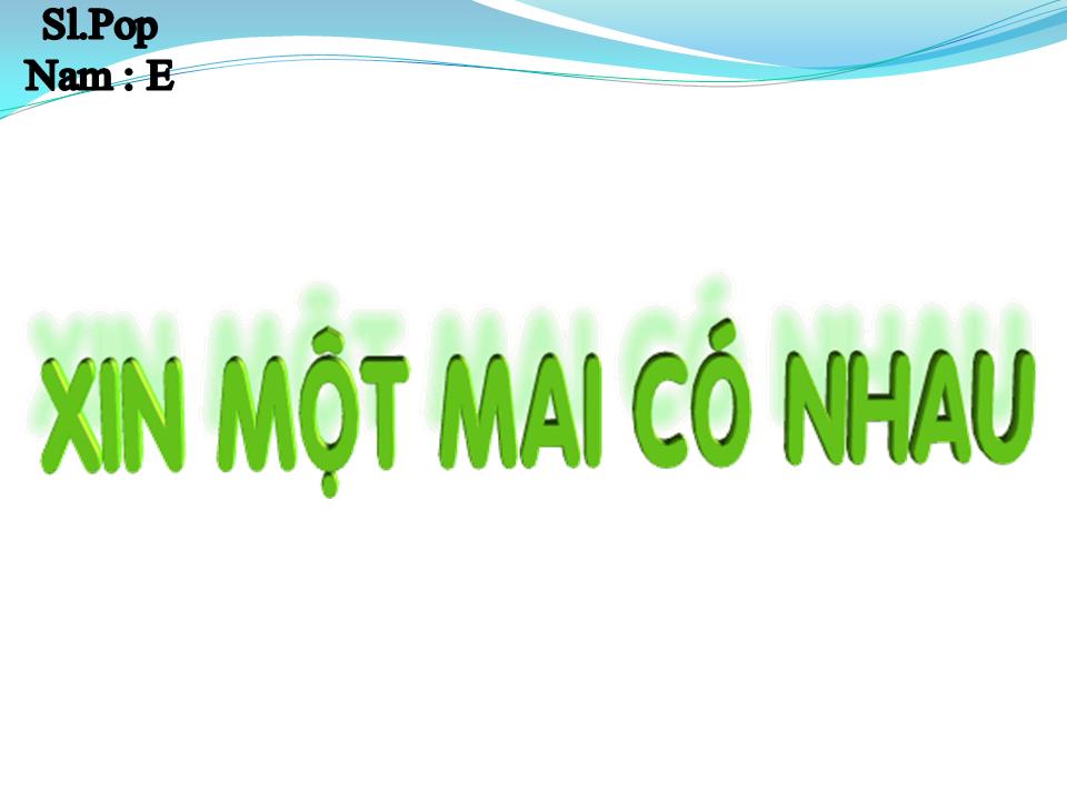 Lời bài hát XIN MỘT NGÀY MAI CÓ NHAU
