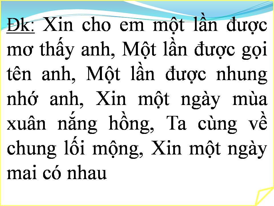 Lời bài hát XIN MỘT NGÀY MAI CÓ NHAU