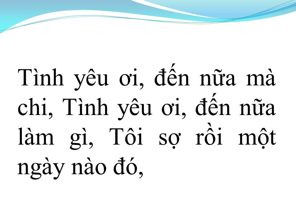 Lời bài hát XIN YÊU TÔI BẰNG CẢ TÌNH NGƯỜI