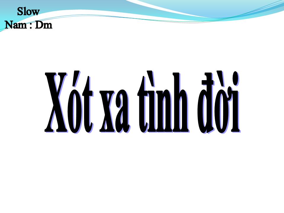 Lời bài hát XÓT XA TÌNH ĐỜI