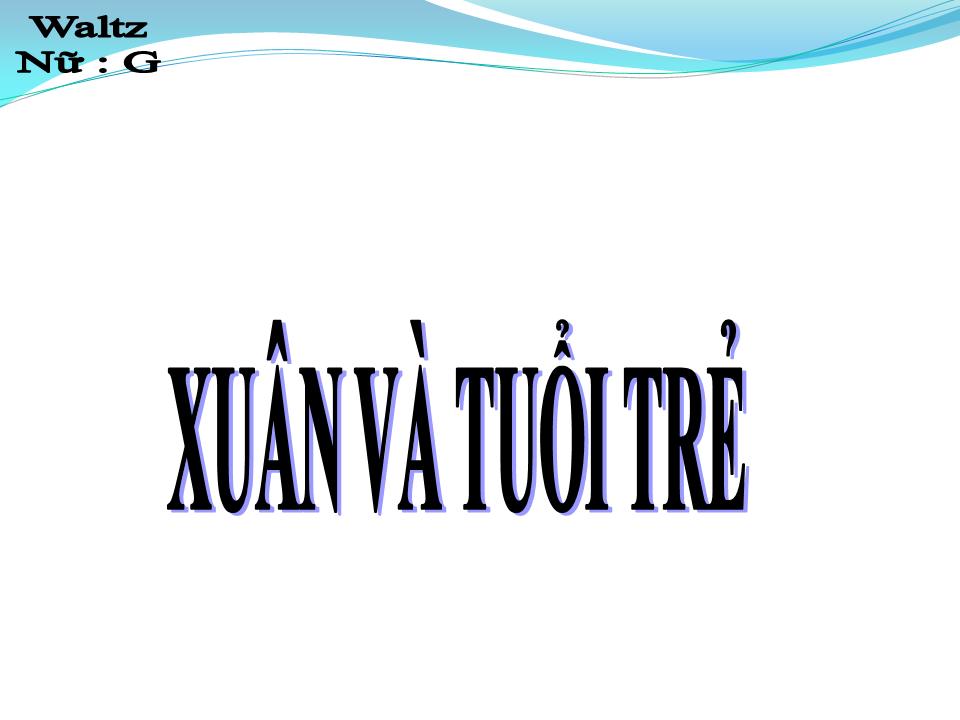 Lời bài hát XUÂN VÀ TUỔI TRẺ