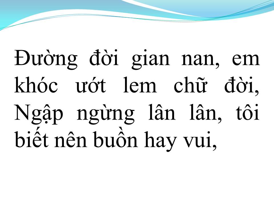 Lời bài hát ƯỚT LEM CHỮ ĐỜI