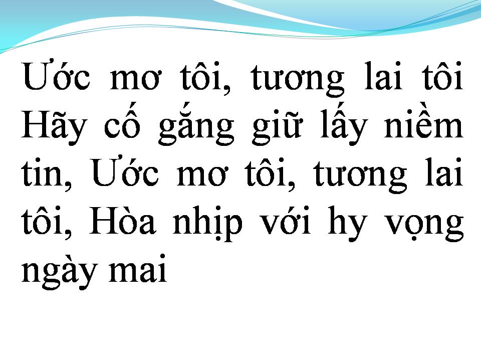 Lời bài hát ƯỚC MƠ TÔI