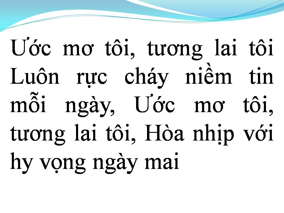 Lời bài hát ƯỚC MƠ TÔI