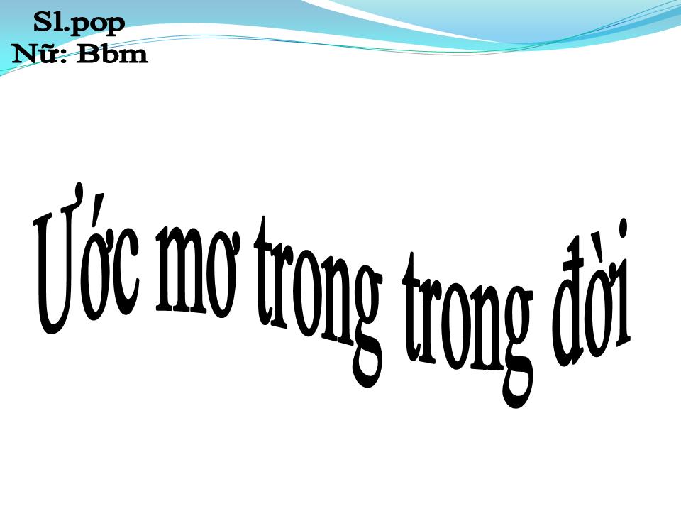 Lời bài hát ƯỚC MƠ TRONG ĐỜI