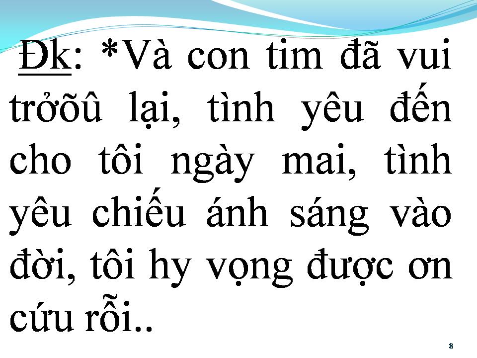 Lời bài hát VÀ CON TIM ĐÃ VUI TRỞ LẠI