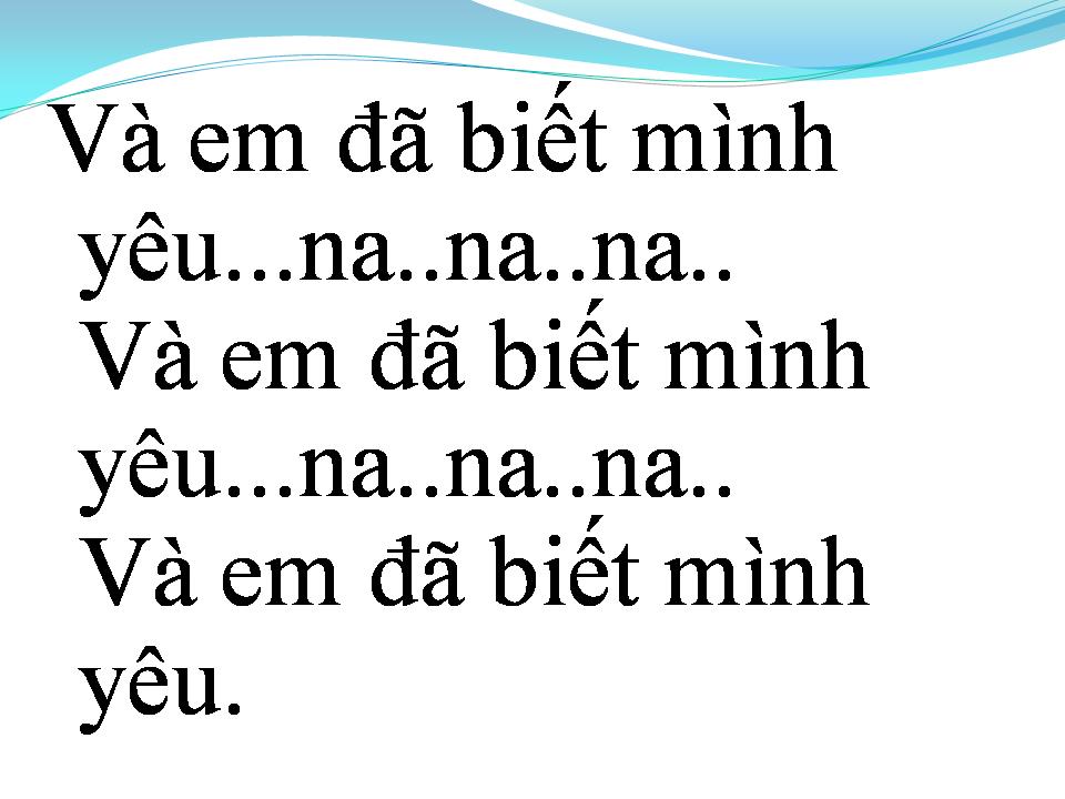 Lời bài hát VÀ EM ĐÃ BIẾT MÌNH YÊU