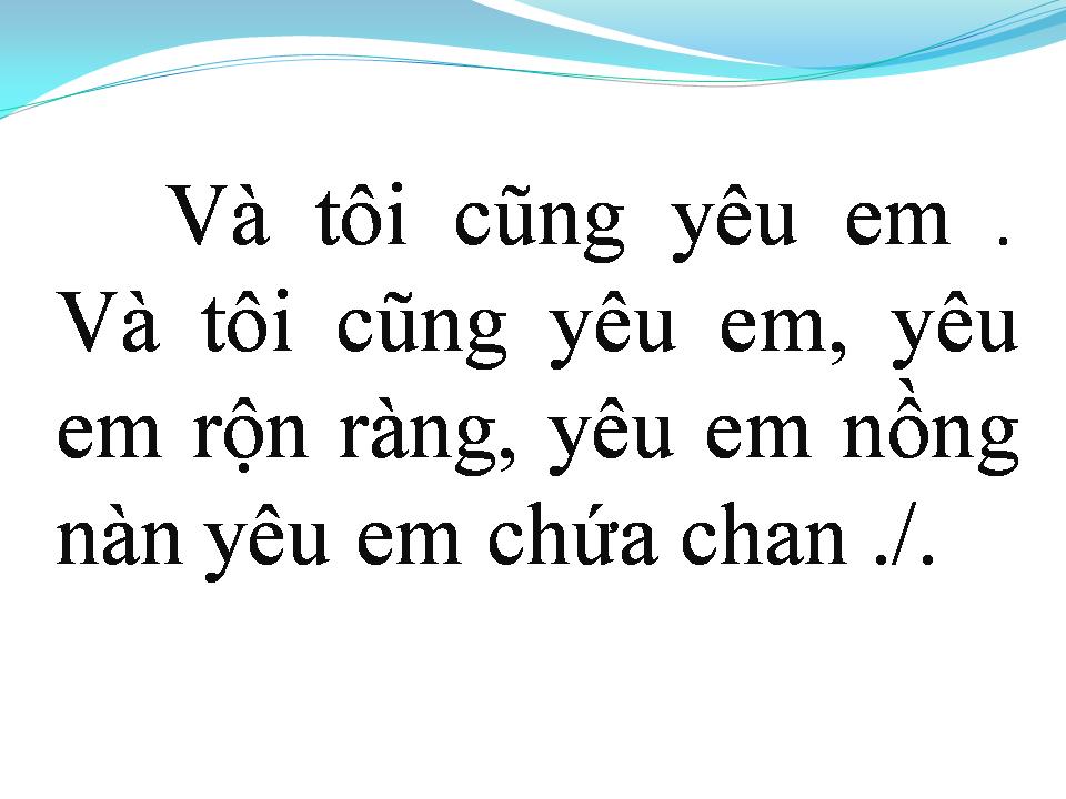 Lời bài hát VÀ TÔI CŨNG YÊU EM (AND I LOVE YOU SO)