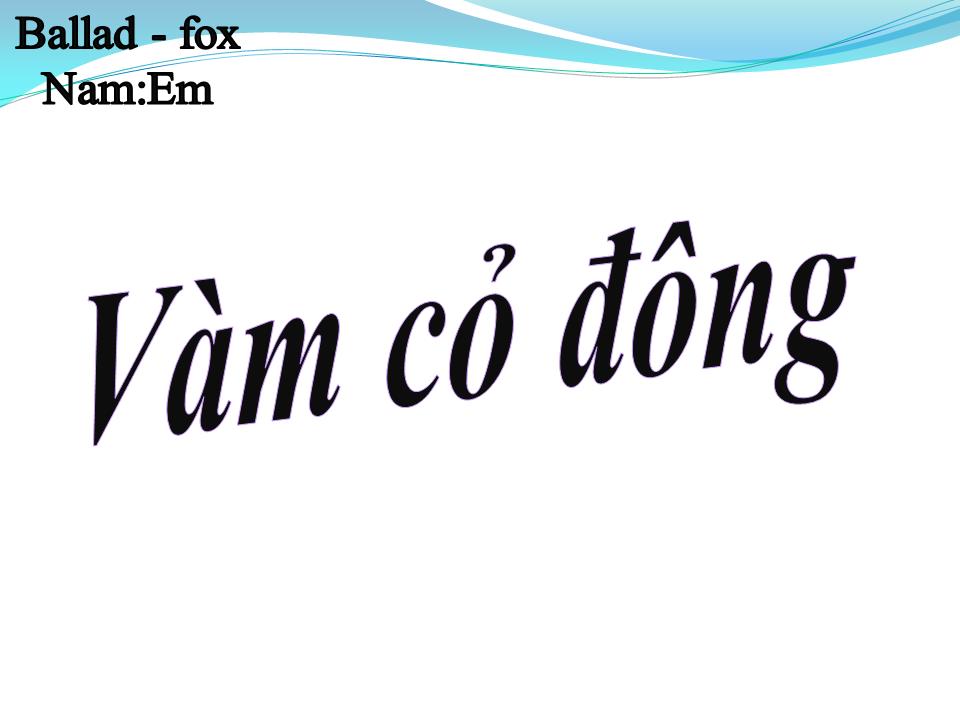 Lời bài hát VÀM CỎ ĐÔNG