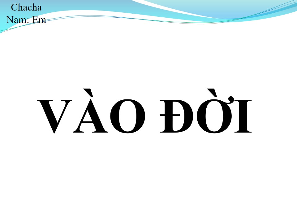 Lời bài hát VÀO ĐỜI