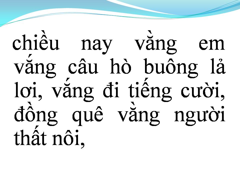 Lời bài hát VẮNG EM VẮNG MÃI CÂU HÒ