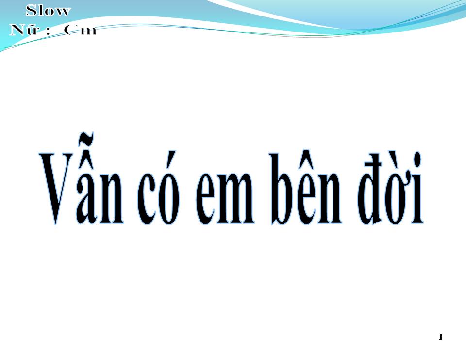 Lời bài hát VẪN CÓ EM BÊN ĐỜI