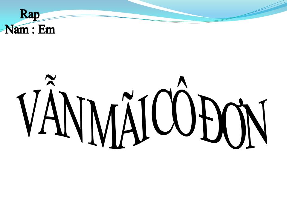 Lời bài hát VẪN MÃI CÔ ĐƠN