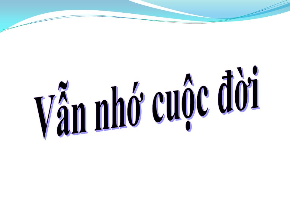 Lời bài hát VẪN NHỚ CUỘC ĐỜI