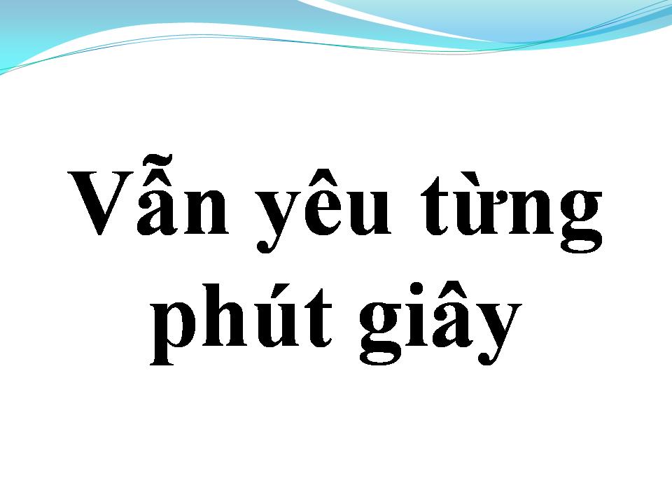 Lời bài hát VẪN YÊU TỪNG PHÚT GIÂY
