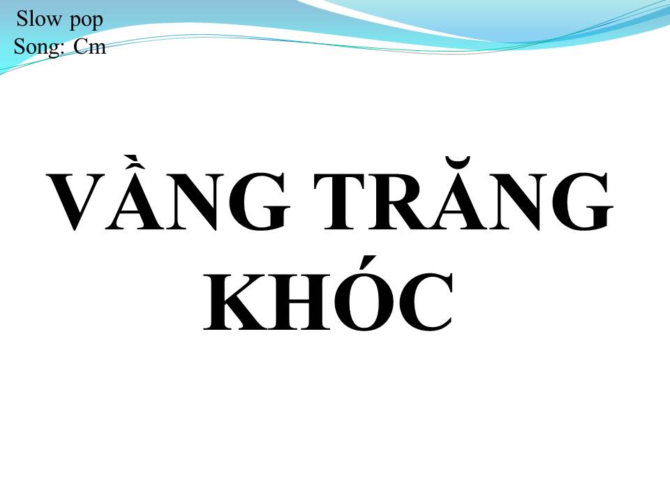 Lời bài hát VẦNG TRĂNG KHÓC (SONG CA)