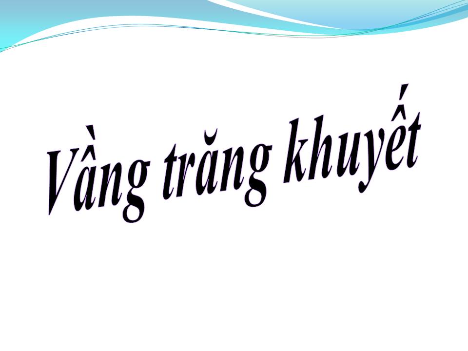 Lời bài hát VẦNG TRĂNG KHUYẾT