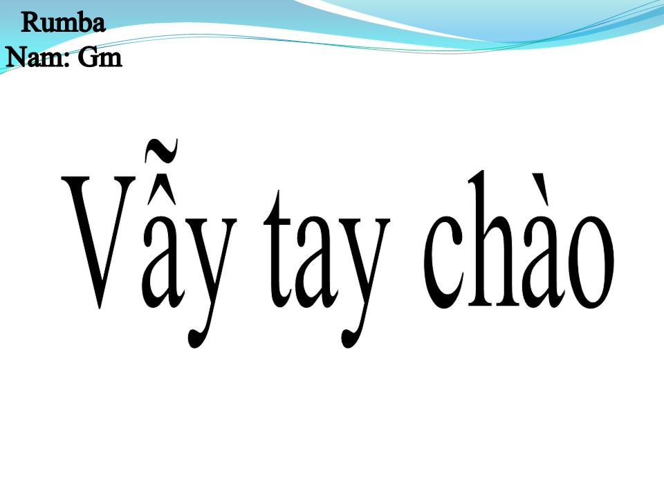 Lời bài hát VẪY TAY CHÀO