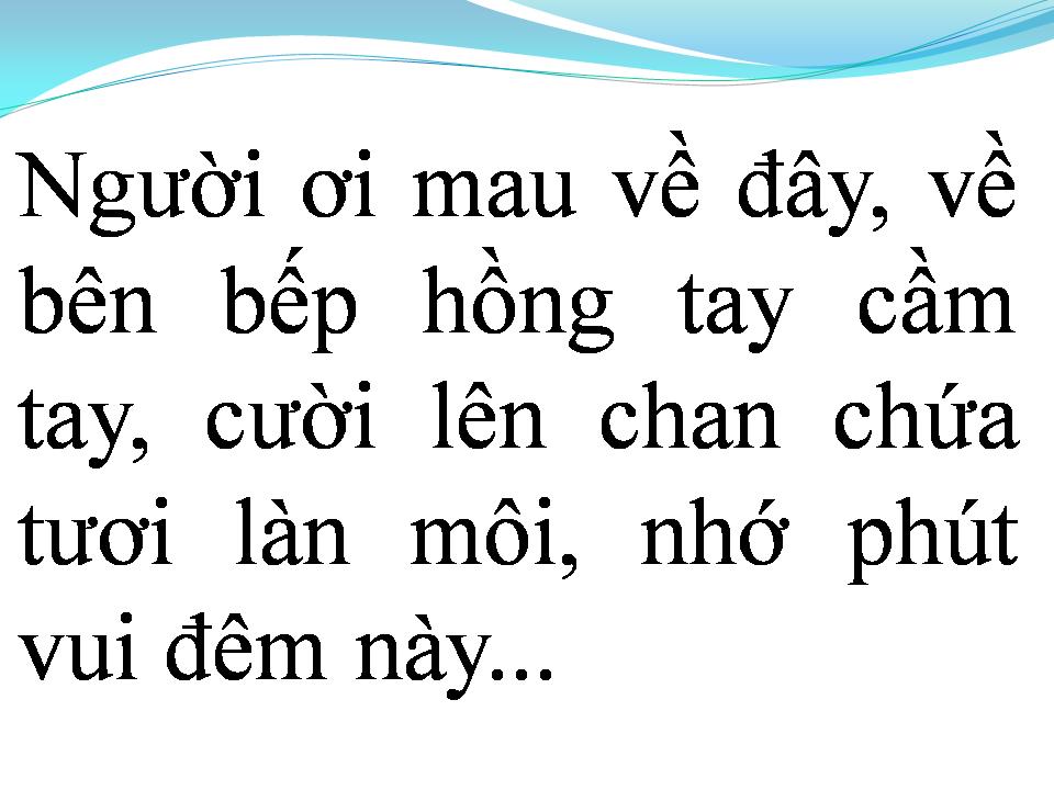 Lời bài hát VỀ DƯỚI MÁI NHÀ