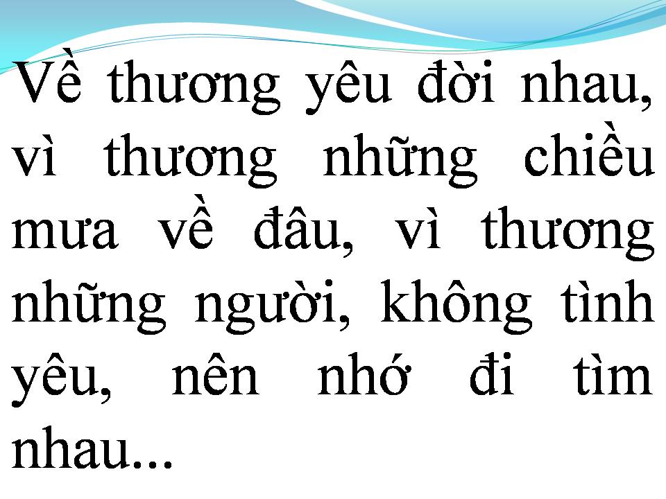 Lời bài hát VỀ DƯỚI MÁI NHÀ