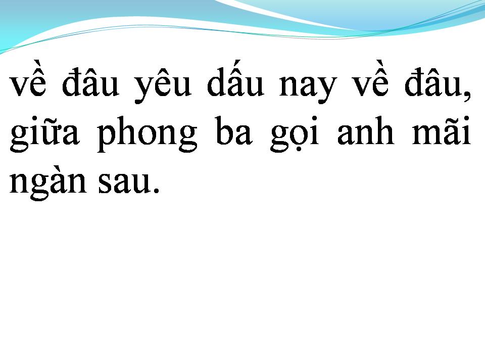 Lời bài hát VỀ ĐÂU EM HỠI