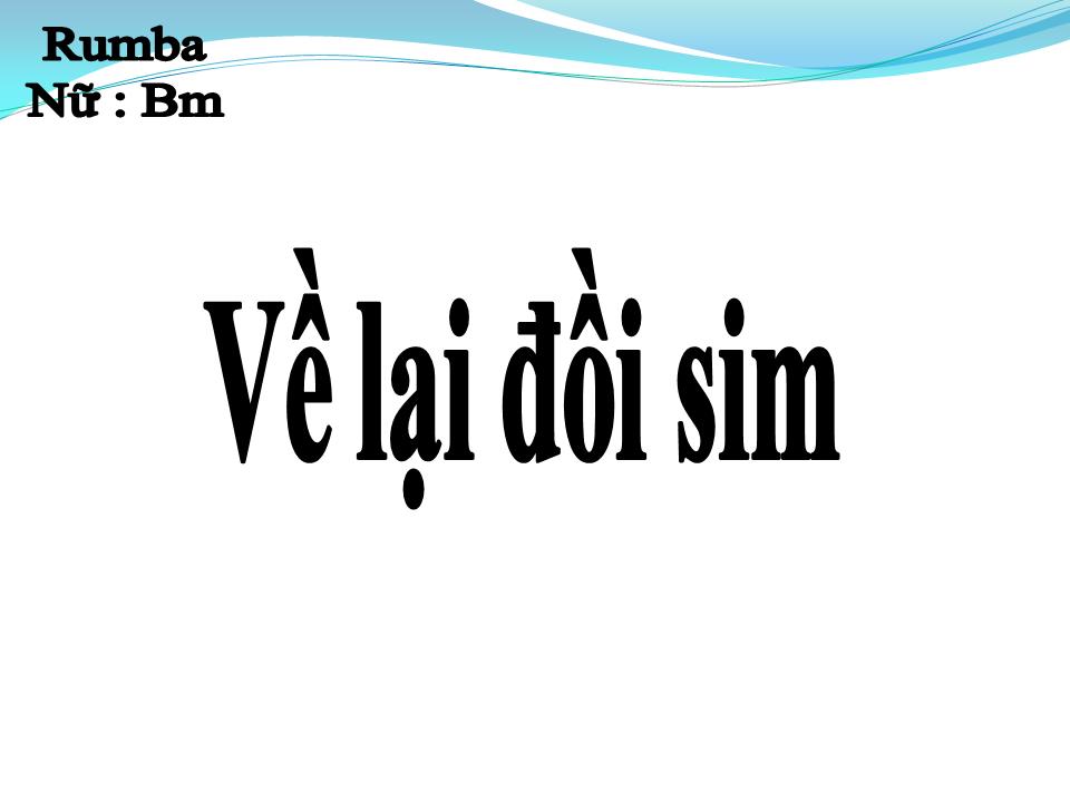 Lời bài hát VỀ LẠI ĐỒI SIM