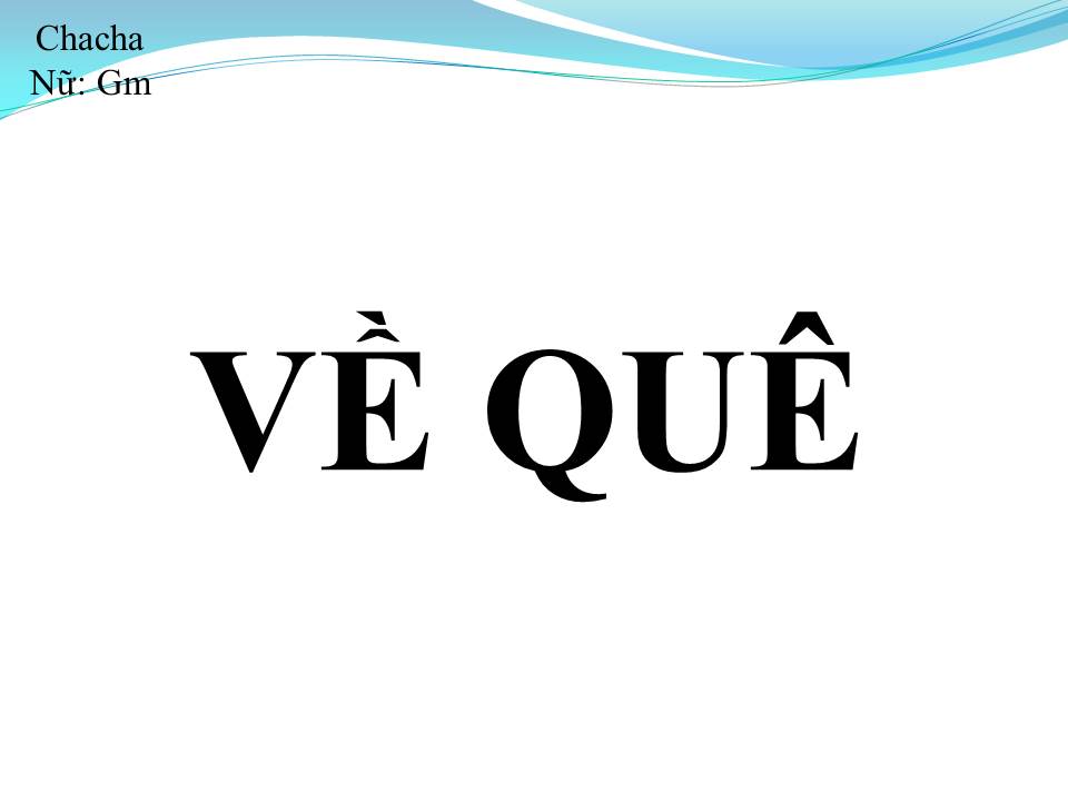 Lời bài hát VỀ QUÊ