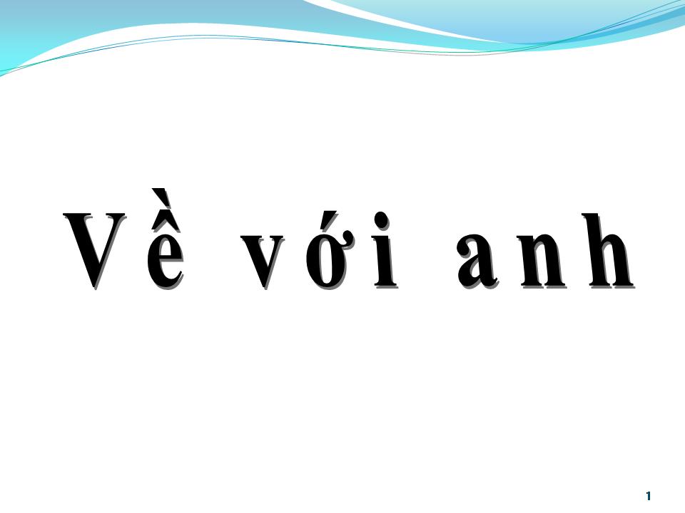 Lời bài hát VỀ VỚI ANH