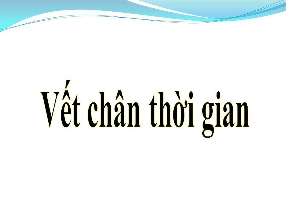 Lời bài hát VẾT CHÂN THỜI GIAN