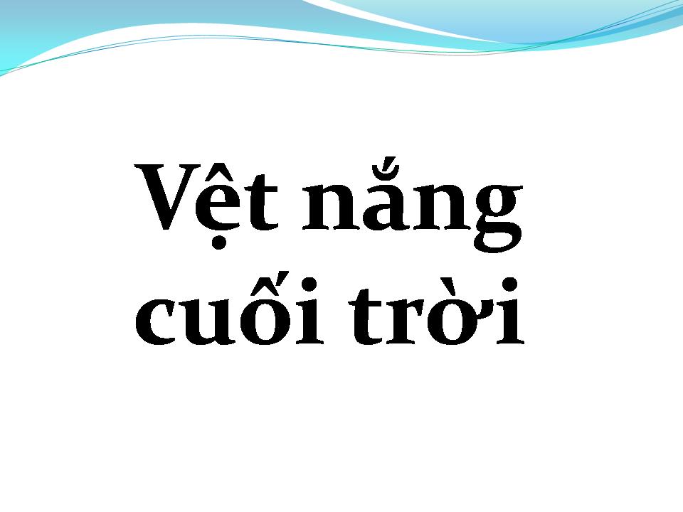 Lời bài hát VỆT NẮNG CUỐI TRỜI